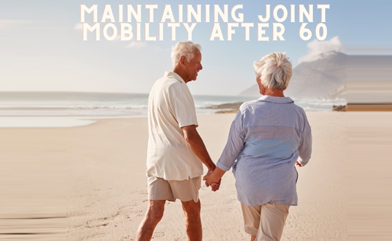 Maintaining Joint Mobility After 60